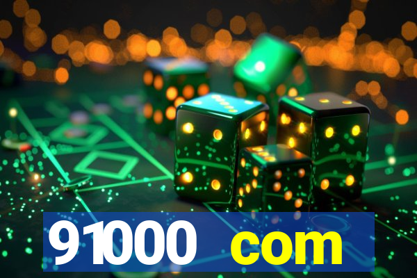 91000 com plataforma de jogos